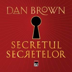 Evenimentul editorial al anului 2025 - Secretul secretelor de Dan Brown